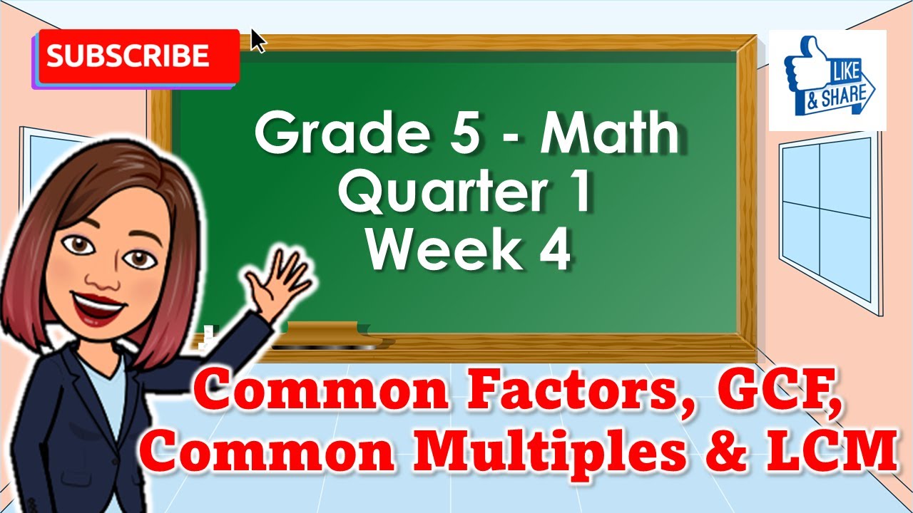 Grade 5 Math Q1 W4: Common factors, GCF, Common multiples and LCM Using continuous division TAGALOG