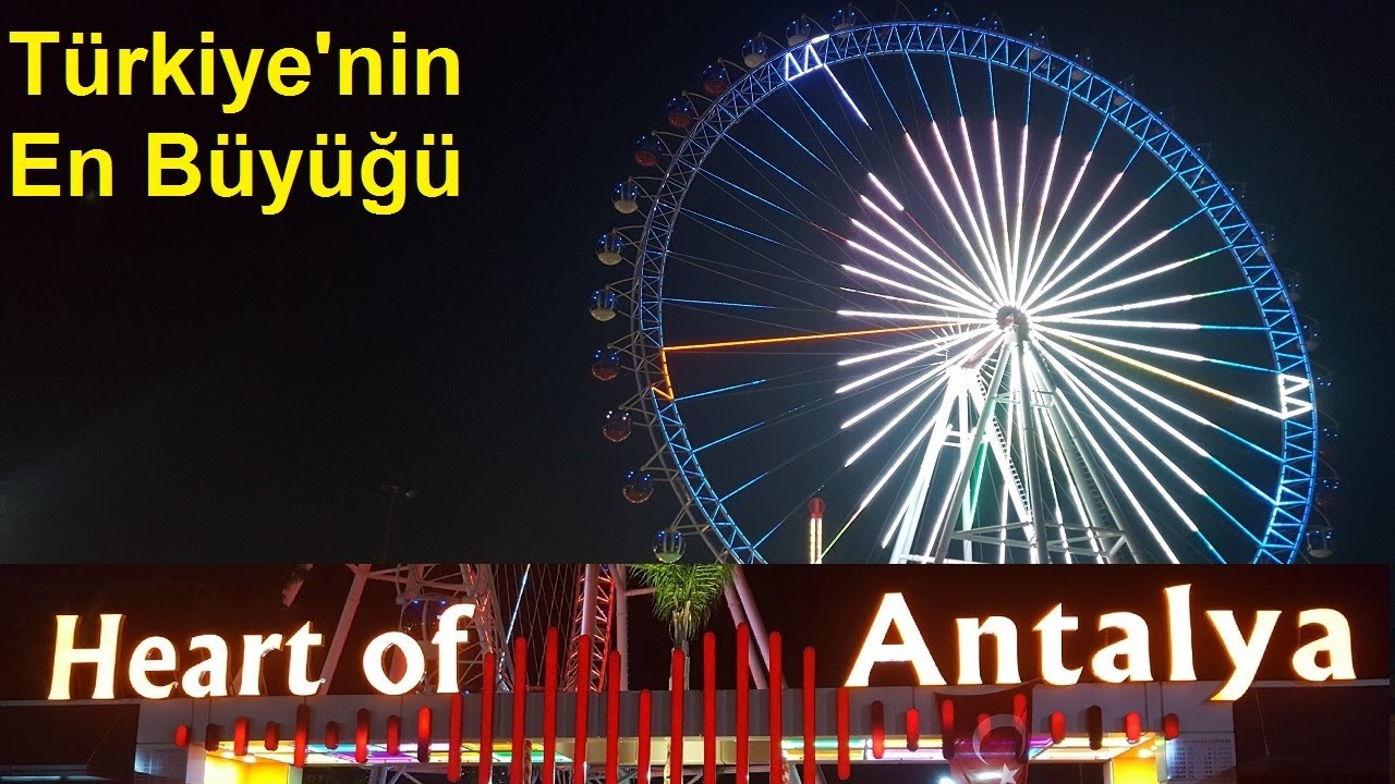 Türkiye'nin En Büyük Dönme Dolabı (ANTALYA)