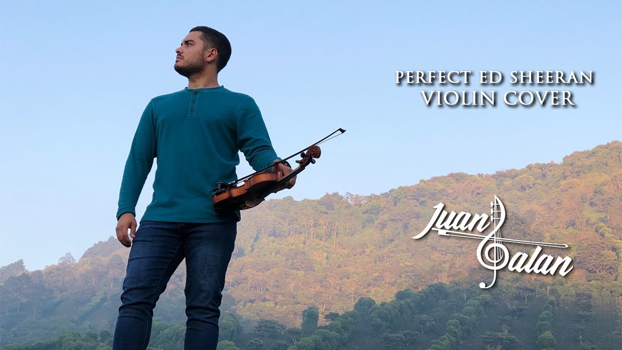 Perfect Ed Sheeran violin cover by Juan Galan