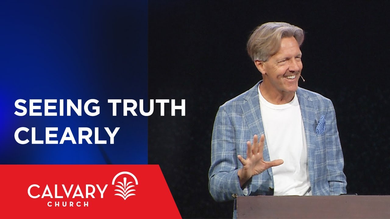 Seeing Truth Clearly - 2 Timothy 4:1-8 - Skip Heitzig