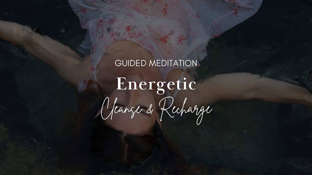 Energy Cleanse Meditation with Water | Guided Meditation to Clear & Recharge Your Energy