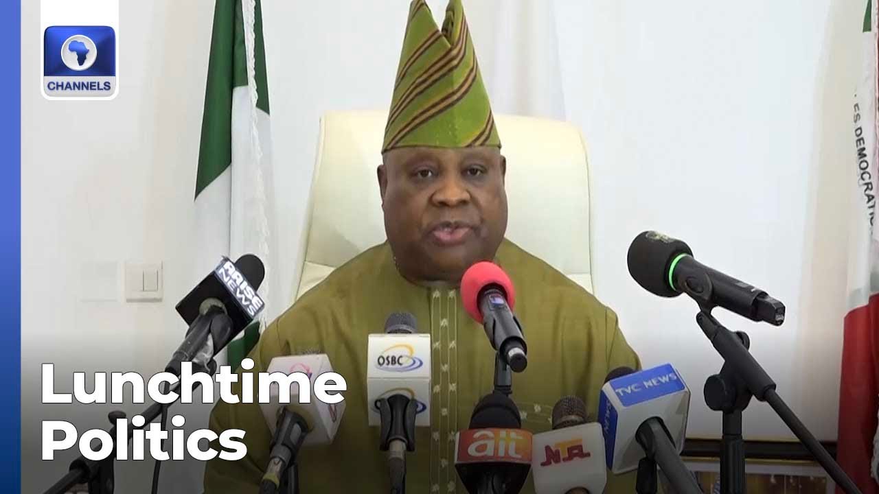 Reviewing Osun PDP-APC Faceoff As Gov Adeleke Cries Out +More | Lunchtime Politics