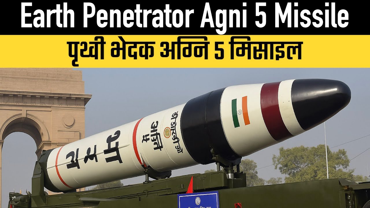 Earth Penetrator - Agni 5 Missile - Even possible ?