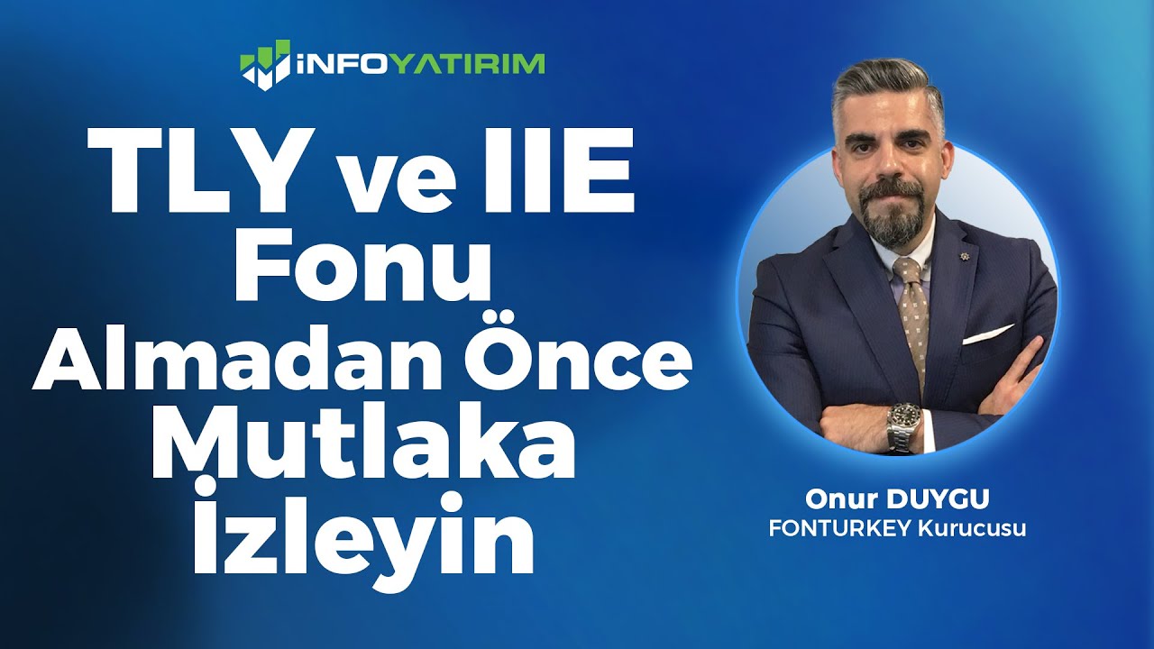 TLY Ve IIE Fonu Almadan Önce Mutlaka İzleyin | Onur Duygu Yorumluyor 1 Ekim 2025 | İnfo Yatırım