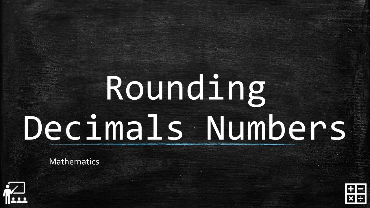 Rounding of Decimal Numbers (Mathematics Fourth Grade)