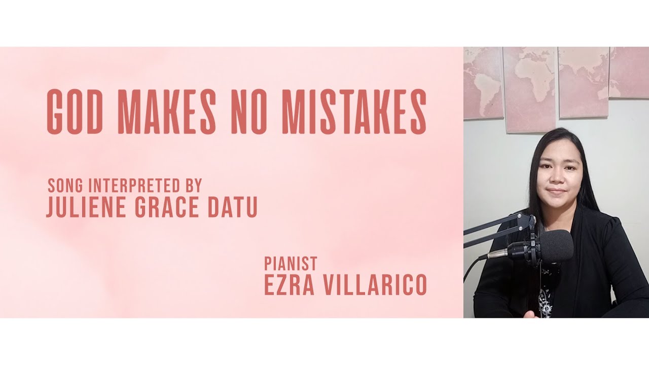 GOD MAKES NO MISTAKES - Juliene Grace Datu | Arranged by Ezra Villarico