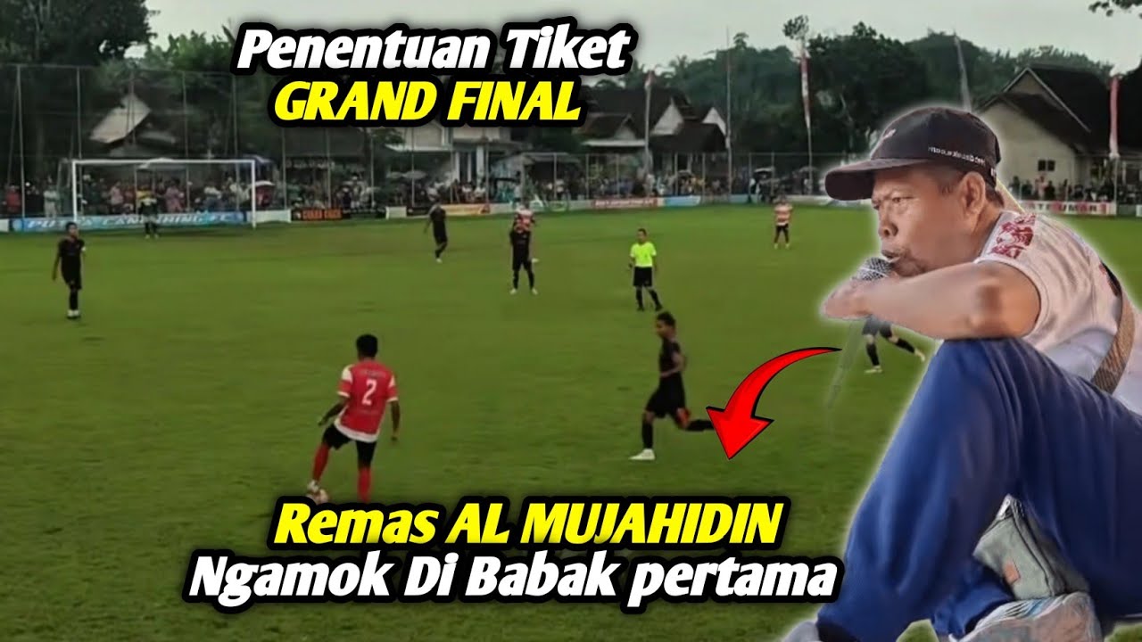 REMAS AL MUJAHIDIN VS AMPEL PUTRA🔥 SEMI FINAL KADES CUP CANGKRING 2026