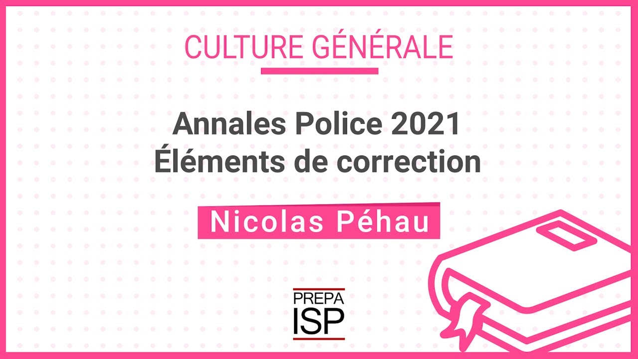 Annales Police 2021 - Culture générale