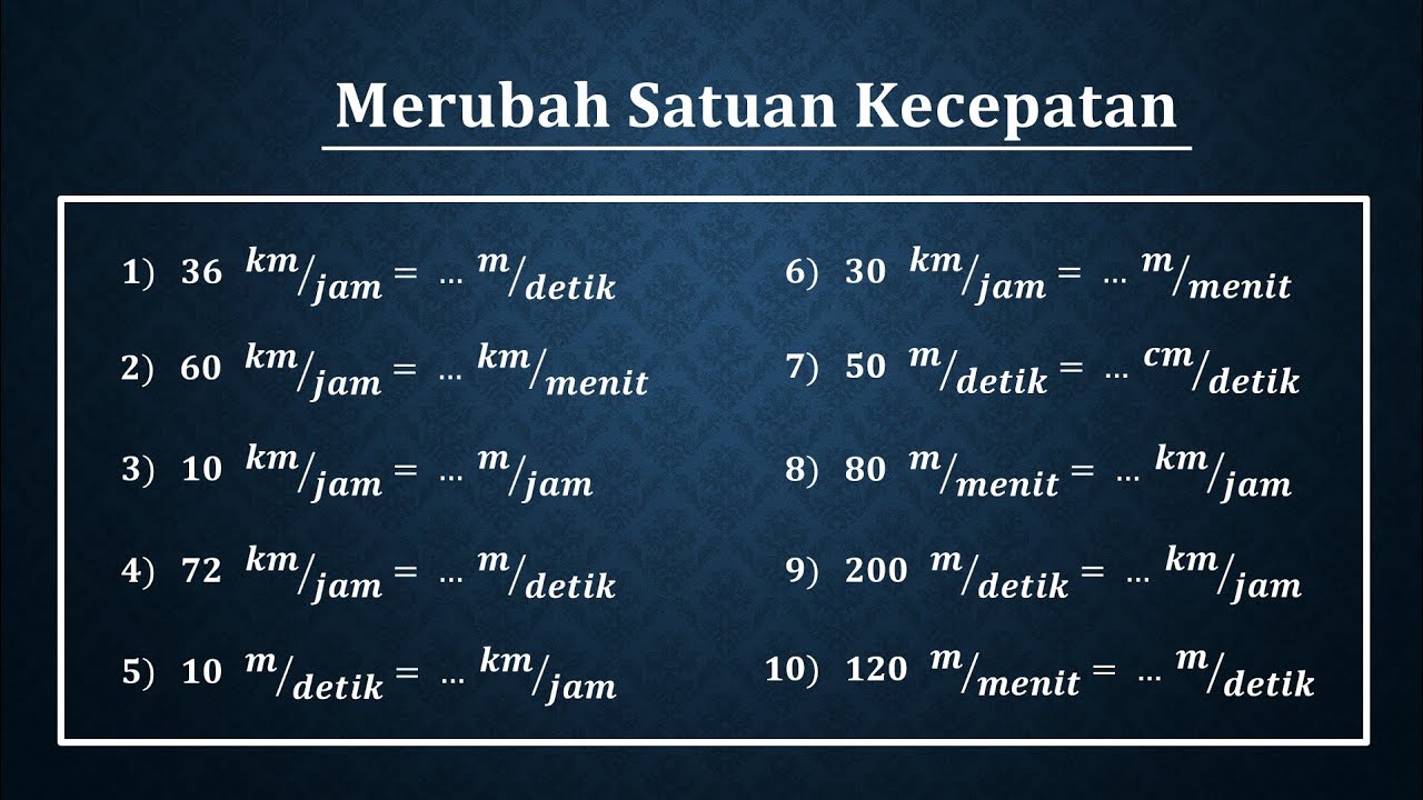 10 soal cara merubah satuan kecepatan dengan mudah