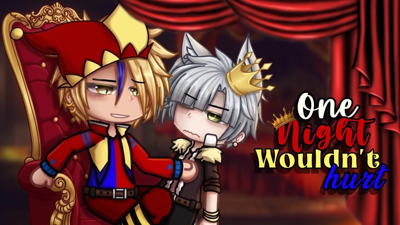 &ldquo;One night wouldn&rsquo;t hurt&rdquo; | BL GCMM/GLMM | BL Gacha mini movie 