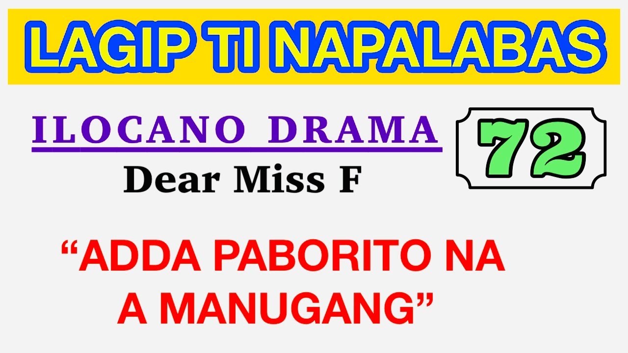 ADDA PABORITO NA A MANUGANG | LAGIP TI NAPALABAS 72 | ILOCANO DRAMA | Dear Miss F