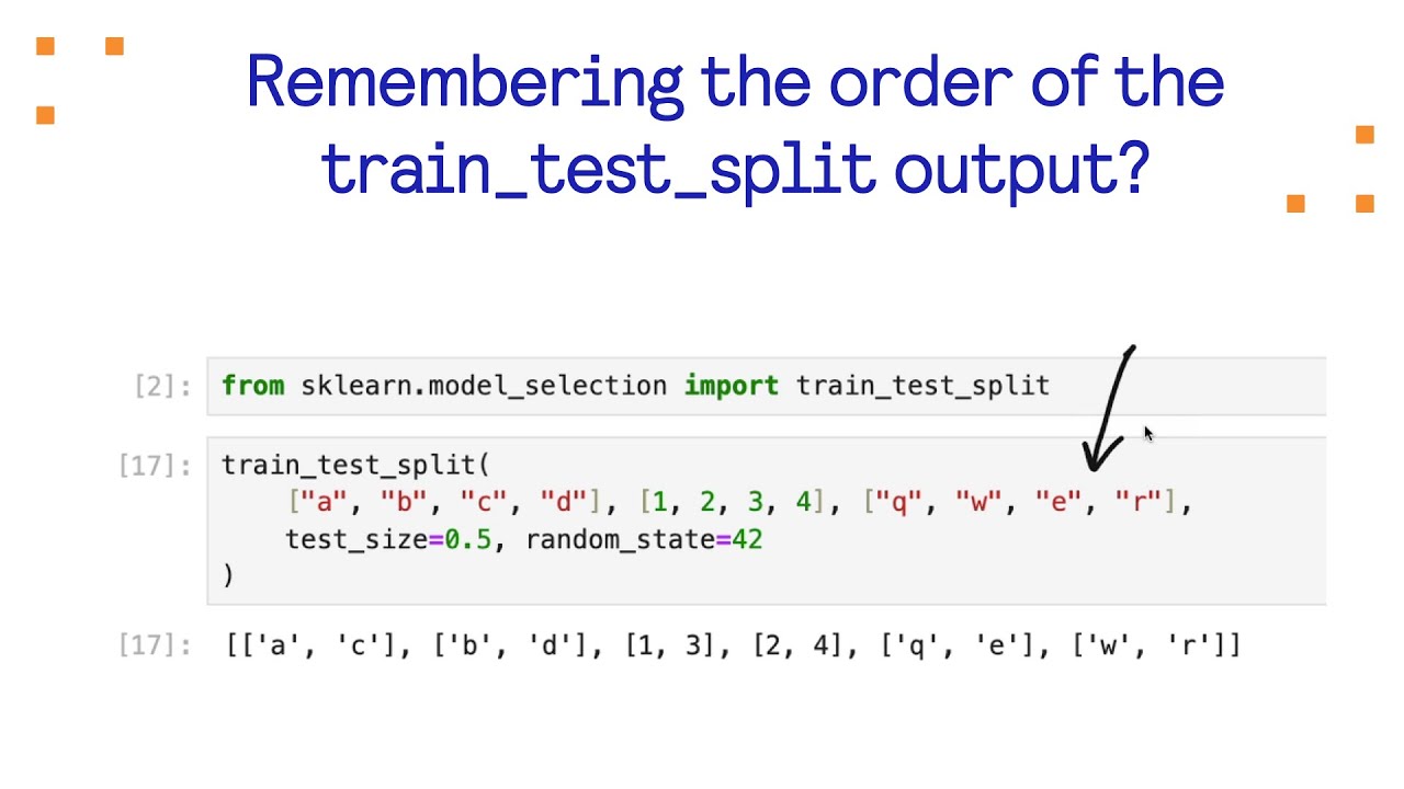 Remembering the order of the train_test_split