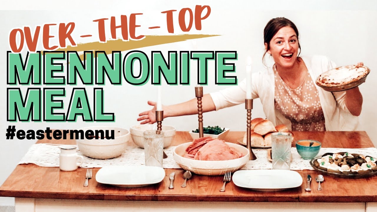I Cooked an Entire Traditional Mennonite Meal (and lived to tell about it!) | EASTER MENU