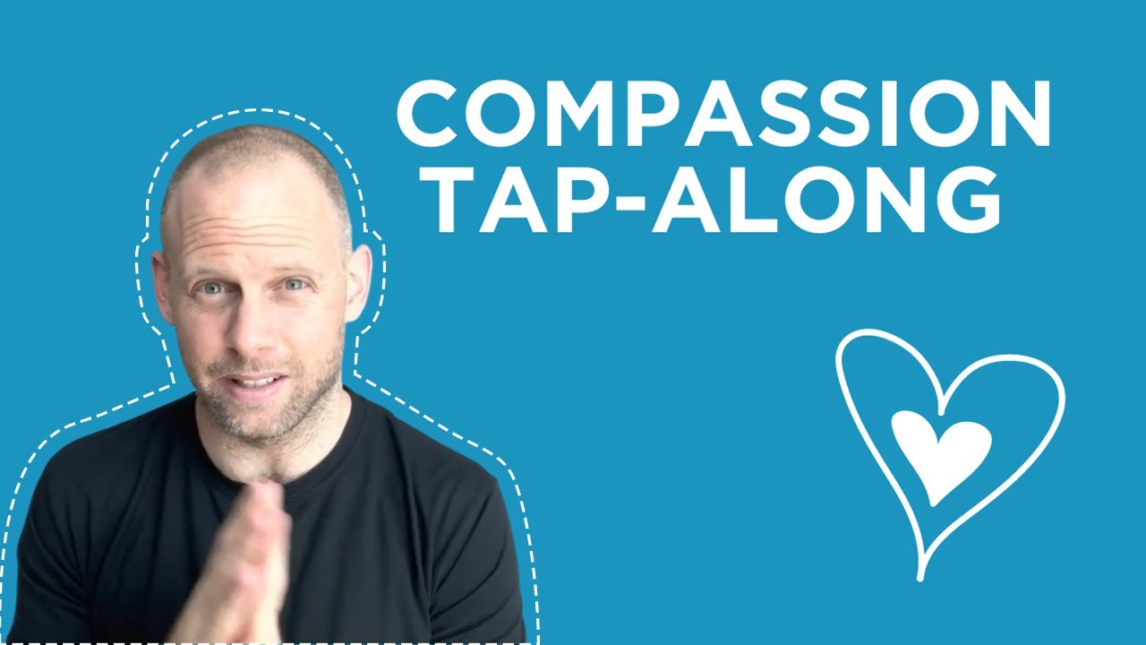 Boost Your Self Compassion with EFT Tapping