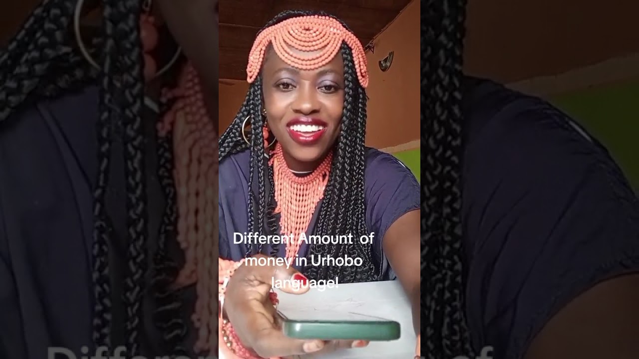 Different Amount Of Money In Urhobo Language(By: Aunty Christy O. Igho, Urhobo Language Tutor)
