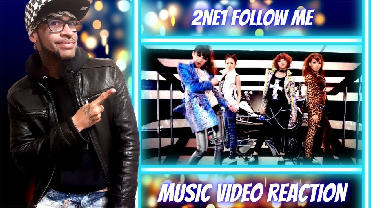 2NE1 - 날 따라 해봐요(FOLLOW ME) M/V REACTION