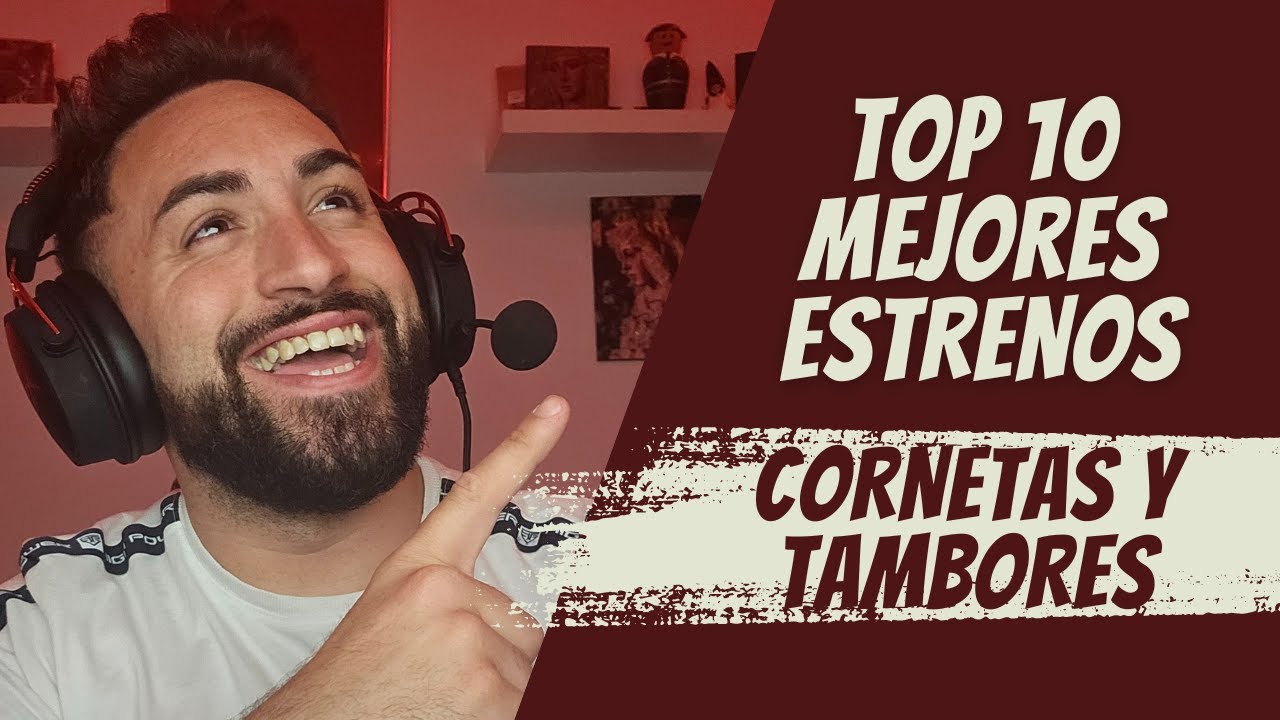 Estos son los 10 MEJORES ESTRENOS DEL 2024 (Cornetas y Tambores)