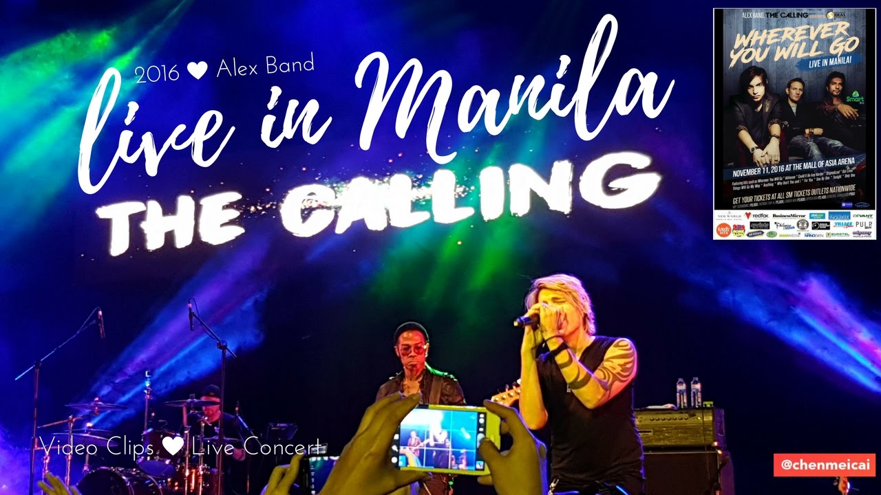 Alex Band : The Calling Live in Manila - Chai Chen some Concert Video Clips 2016