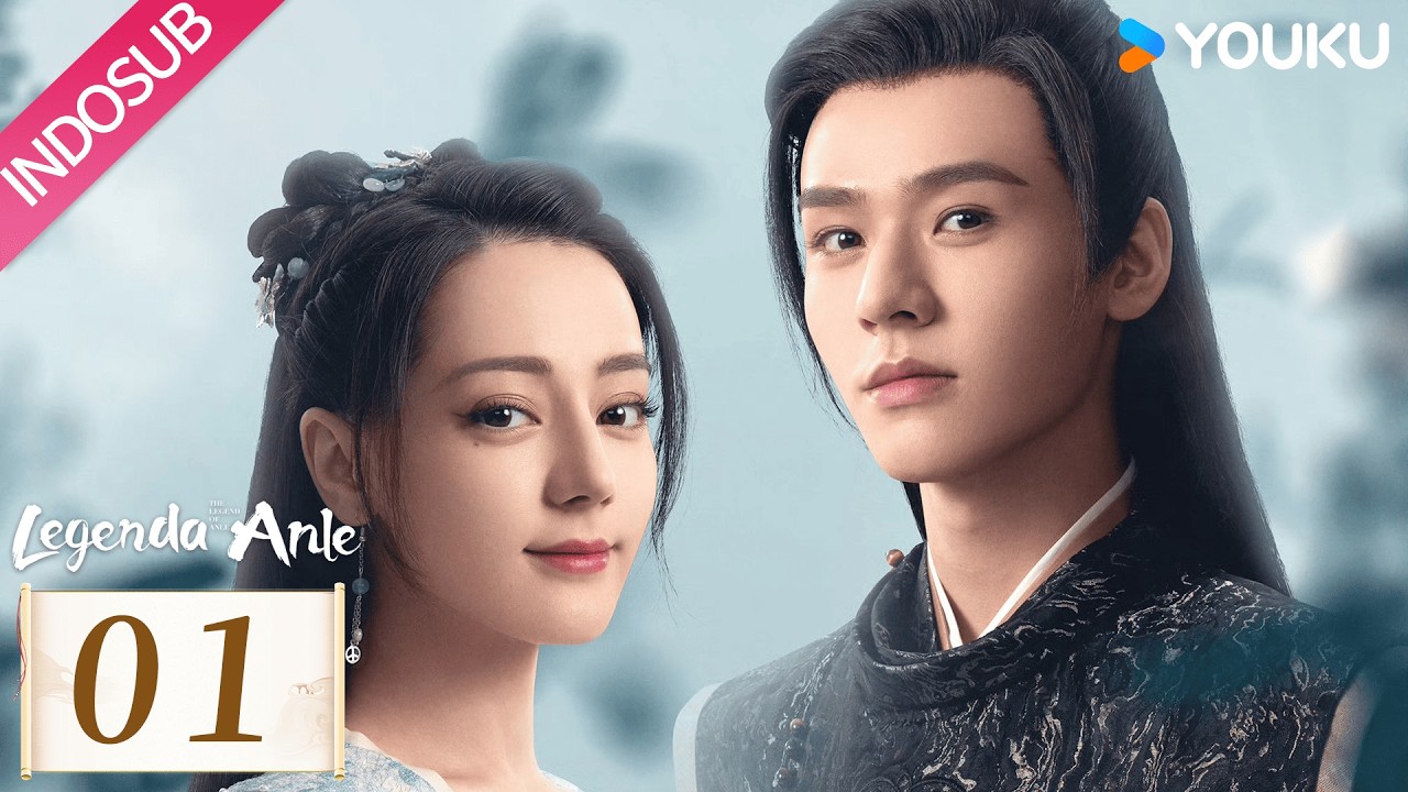 [INDO SUB] Legenda Anle (The Legend of Anle) EP01 | Dilraba / Simon Gong | YOUKU