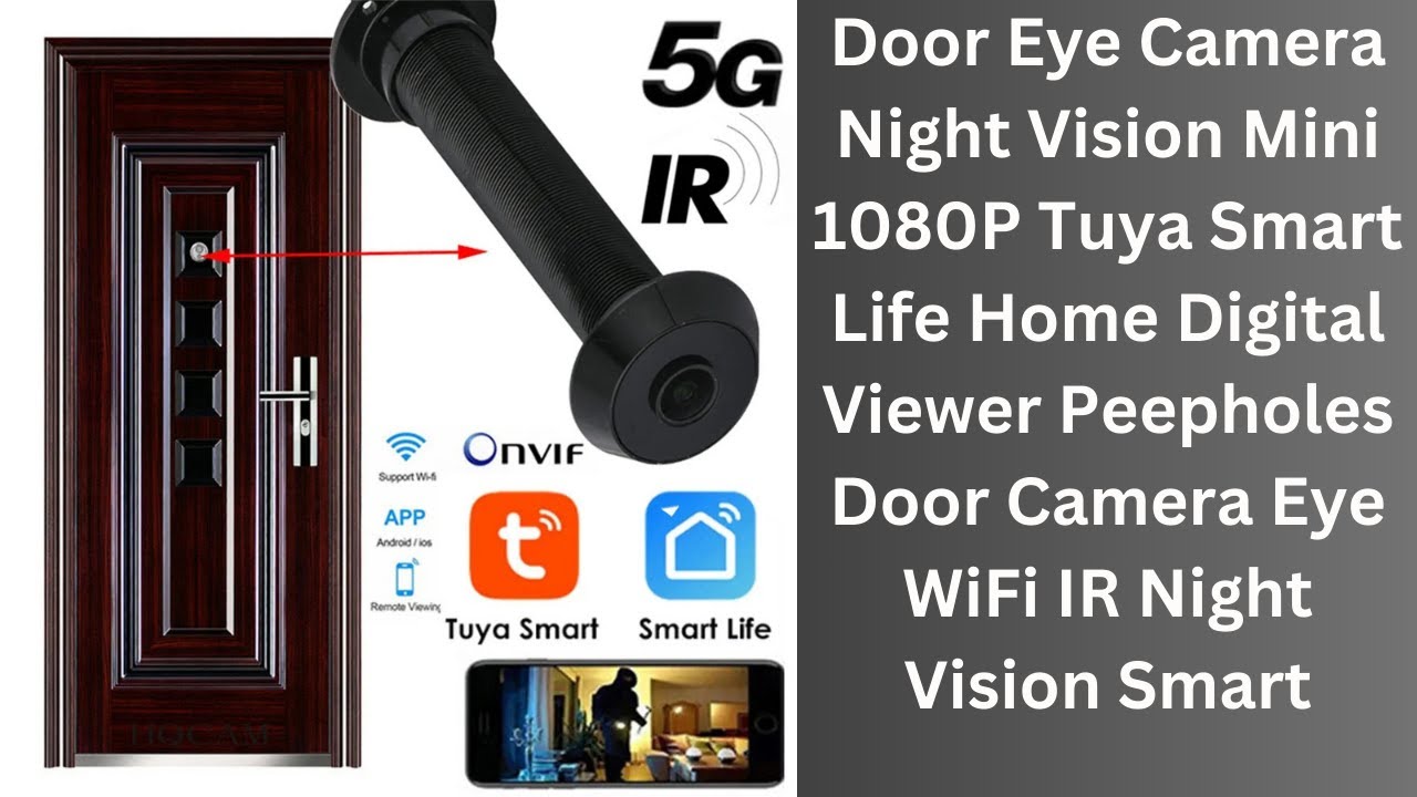 Door Eye Camera Night Vision - Mini 1080P Tuya Smart Life Home Digital Viewer Peepholes Door Camera