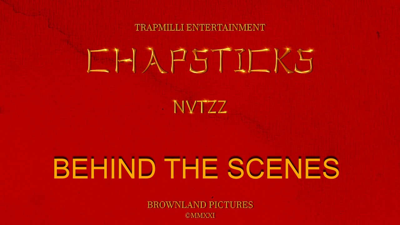 Nvtzz - Chapsticks (Behind The Scenes)