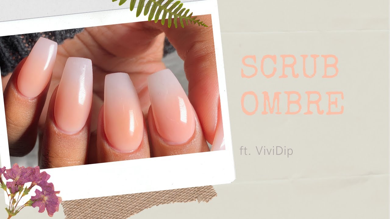 How To : Ombre / Baby Boomer With Dip Powder Scrub Method | ft. ViviDip