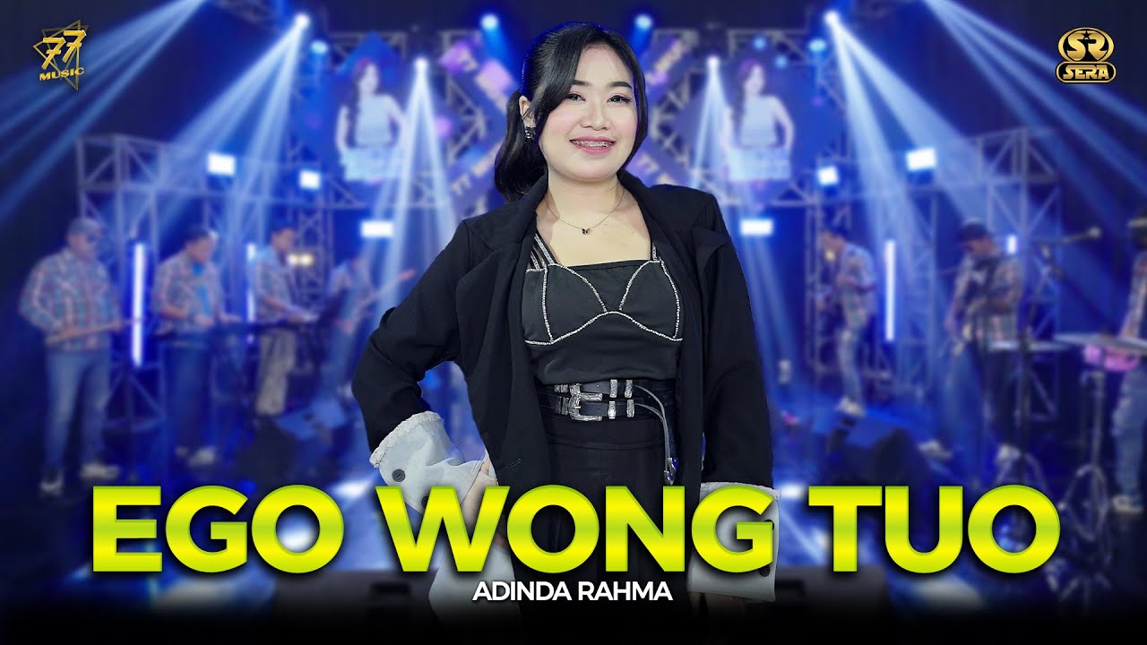 ADINDA RAHMA - EGO WONG TUO | Feat. OM SERA ( Official Music Video )