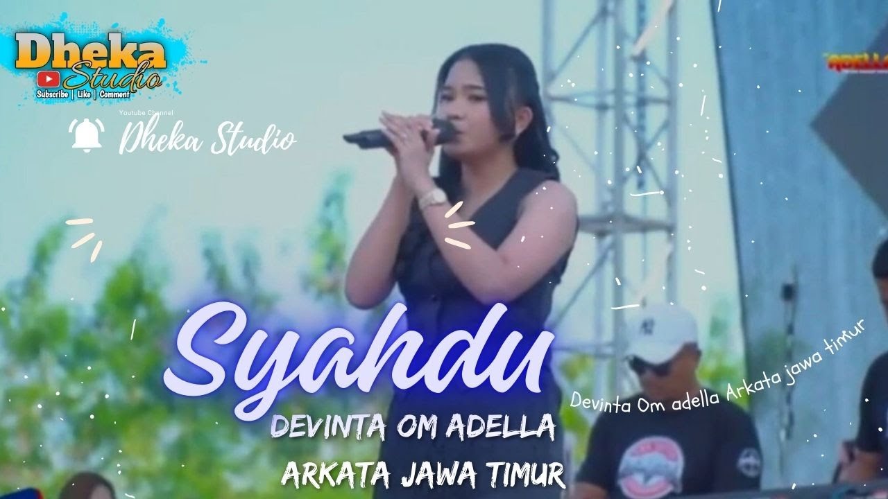 Syahdu - Devinta Om Adella Arkata Jawa timur