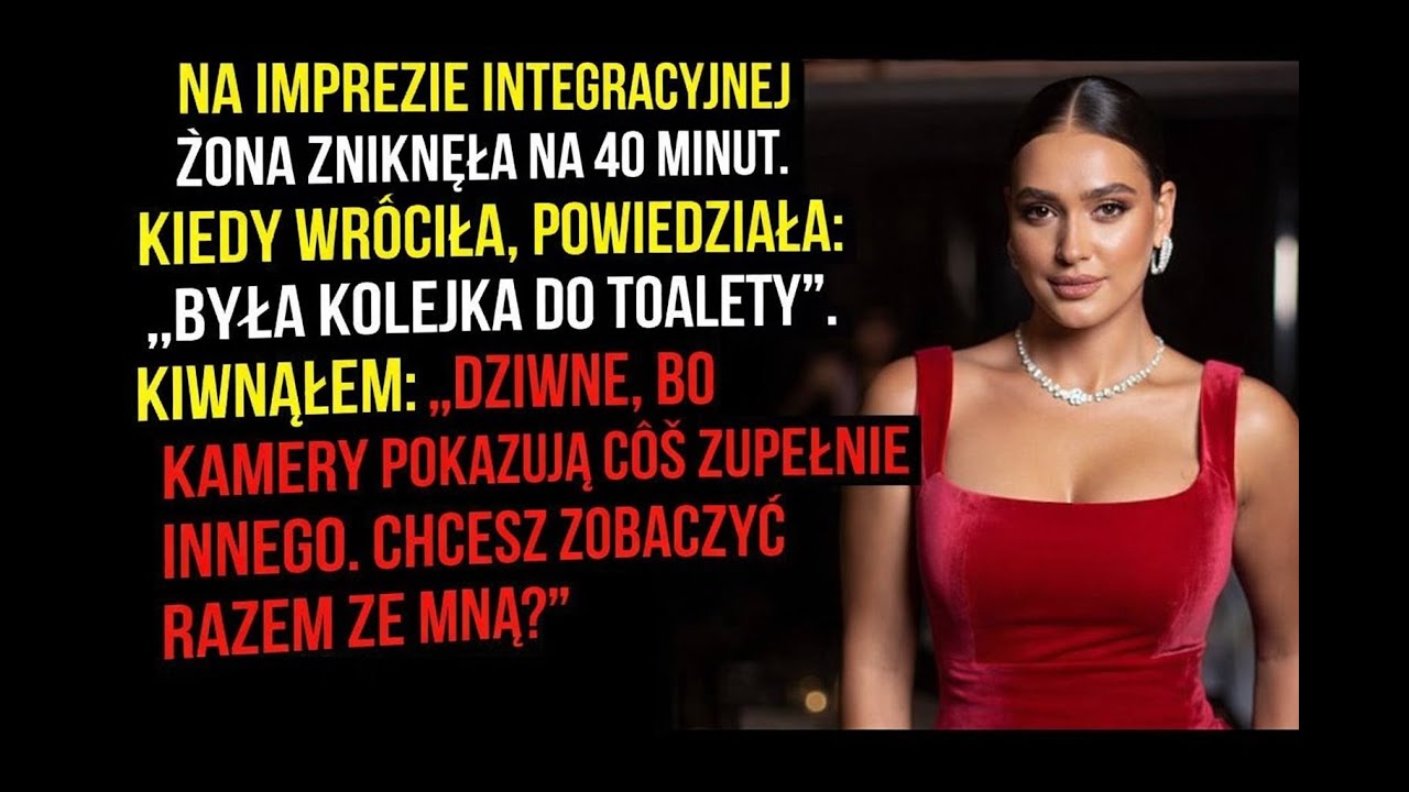 Na imprezie firmowej żona zniknęła na 40 minut. Kiedy wróciła, powiedziała: Była kolejka do toalety