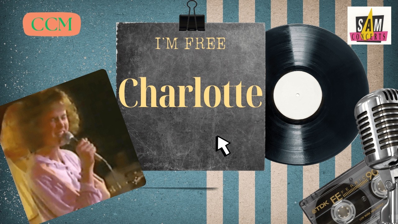 Charlotte : I'am free