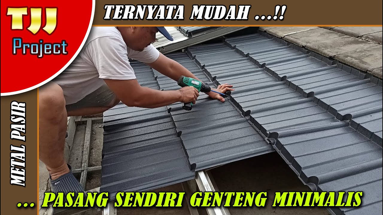 Cara pasang sendiri genteng metal pasir minimalis | ULTIMA ROOF