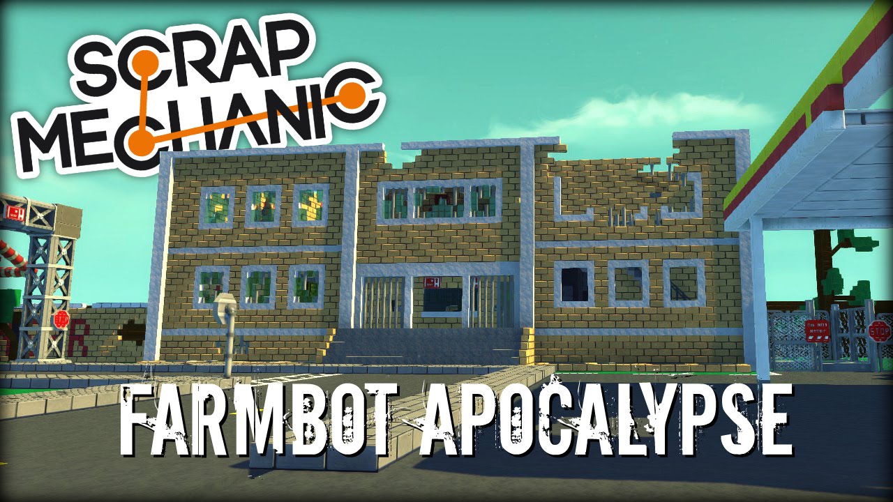 Scrap Mechanic Theme Park- EP 112- Farmbot Apocalypse Zone (World Download)