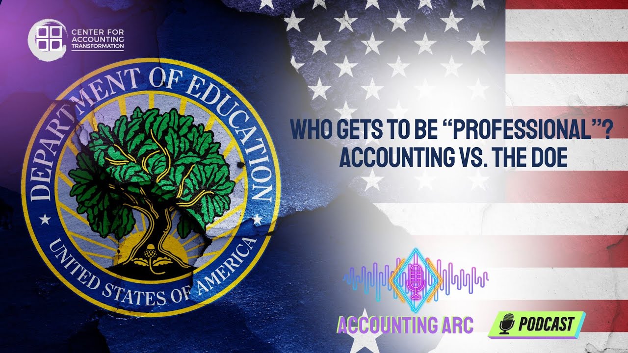 Accounting ARC: Who Gets to Be “Professional”? Accounting vs. the DOE