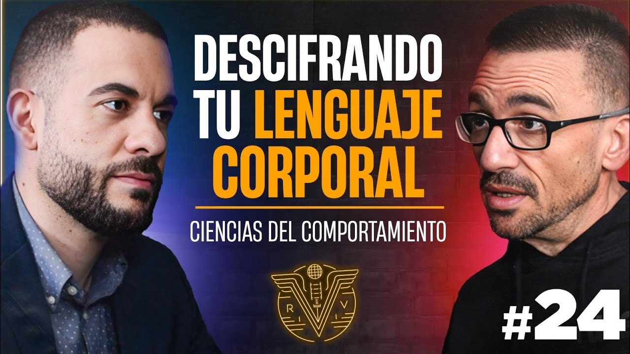 APRENDE a LEER el LENGUAJE NO VERBAL de las PERSONAS | Ciencias del Comportamiento #24