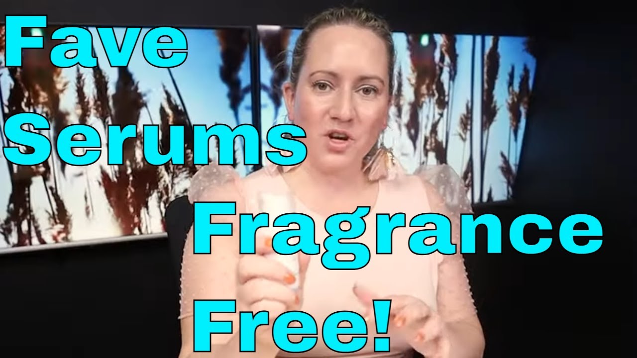 Top Ten Hydrating Facial Serums ⭐😍😀 Fragrance Free & Sensitive Skin Friendly Serums