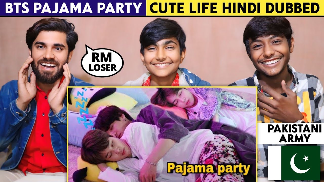 Bts Pajama Party Hindi Dub - Pakistani Reaction - Shan Rajpoot