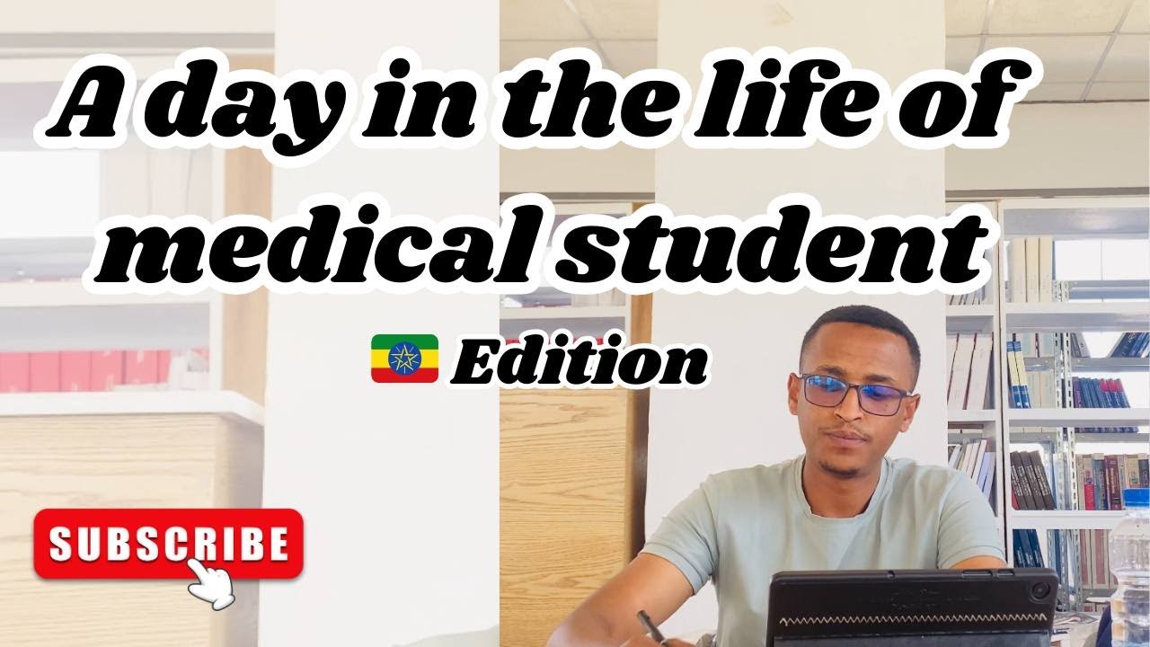 A Day in the Life of Medical Student in Ethiopia .... የኢትዮጵያ የህክምና ተማሪ ወሎ 🇪🇹