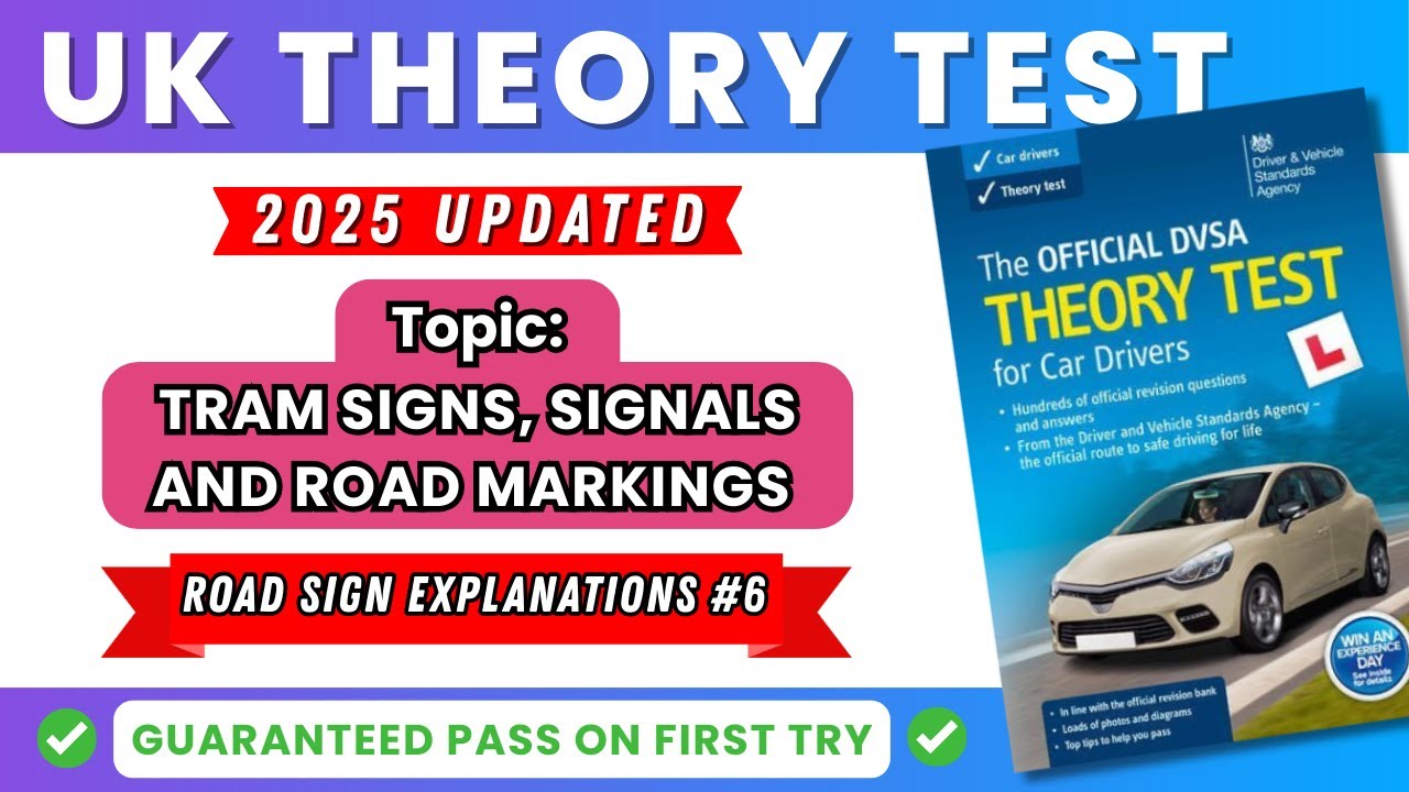 🚋 Tram Signs, Signals & Road Markings Explained | UK Driving Theory Test 2025 (Free DVSA Guide)