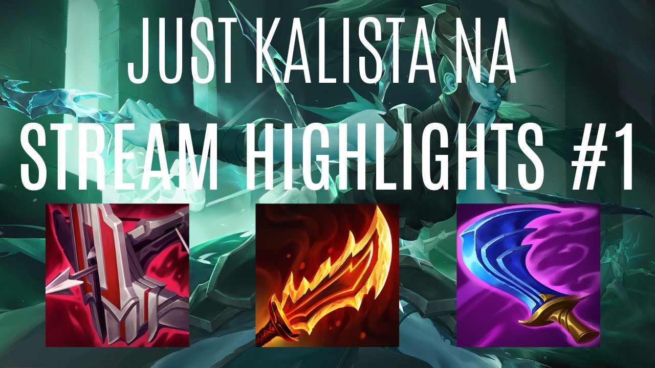 Just Kalista NA | Rank 1 Kalista | Stream HIGHLIGHTS Ep.1
