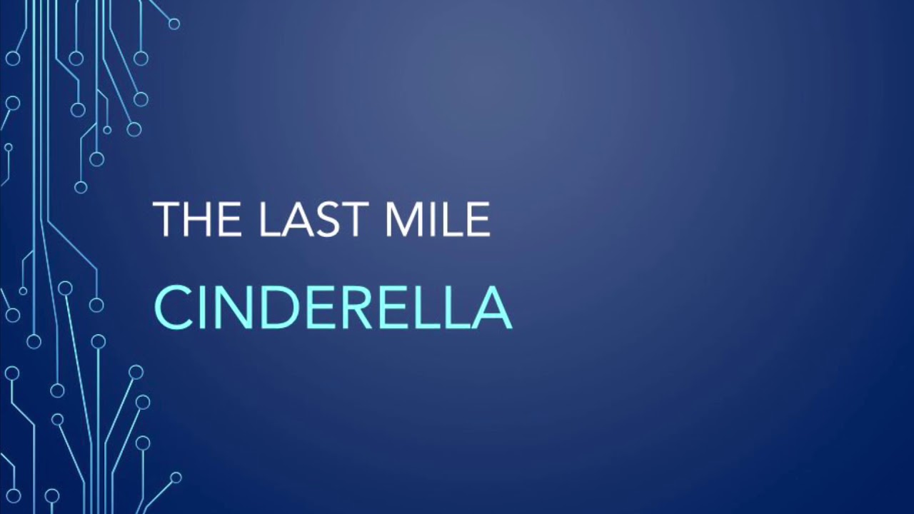 Cinderella | The Last Mile (Lyrics)