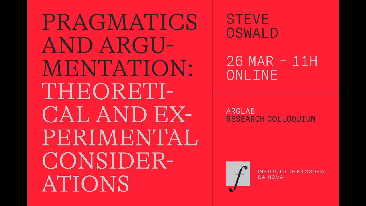 SteveOswald: Pragmatics and argumentation. Theoretical, methodological&experimental considerations