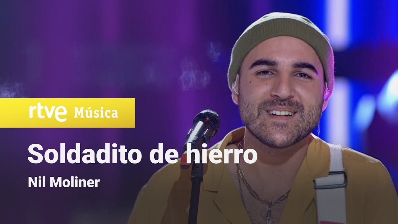 Nil Moliner - Soldadito de hierro (Feliz 2021 RTVE)