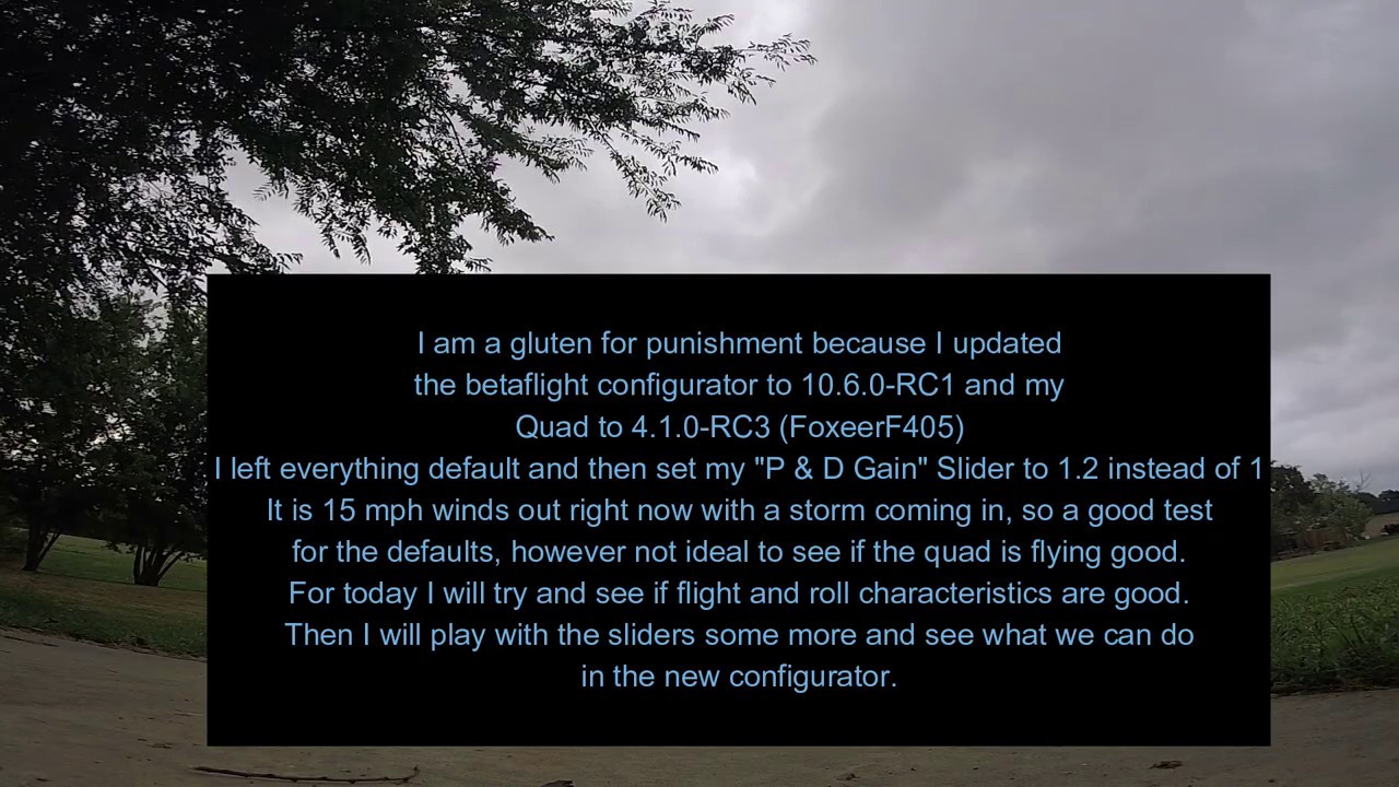 BETAFLIGHT 4.1.0-RC3 DEFAULTS & SLIDERS FLIGHT NUMBER 1 / Betaflight Configurator 10.6.0-RC1