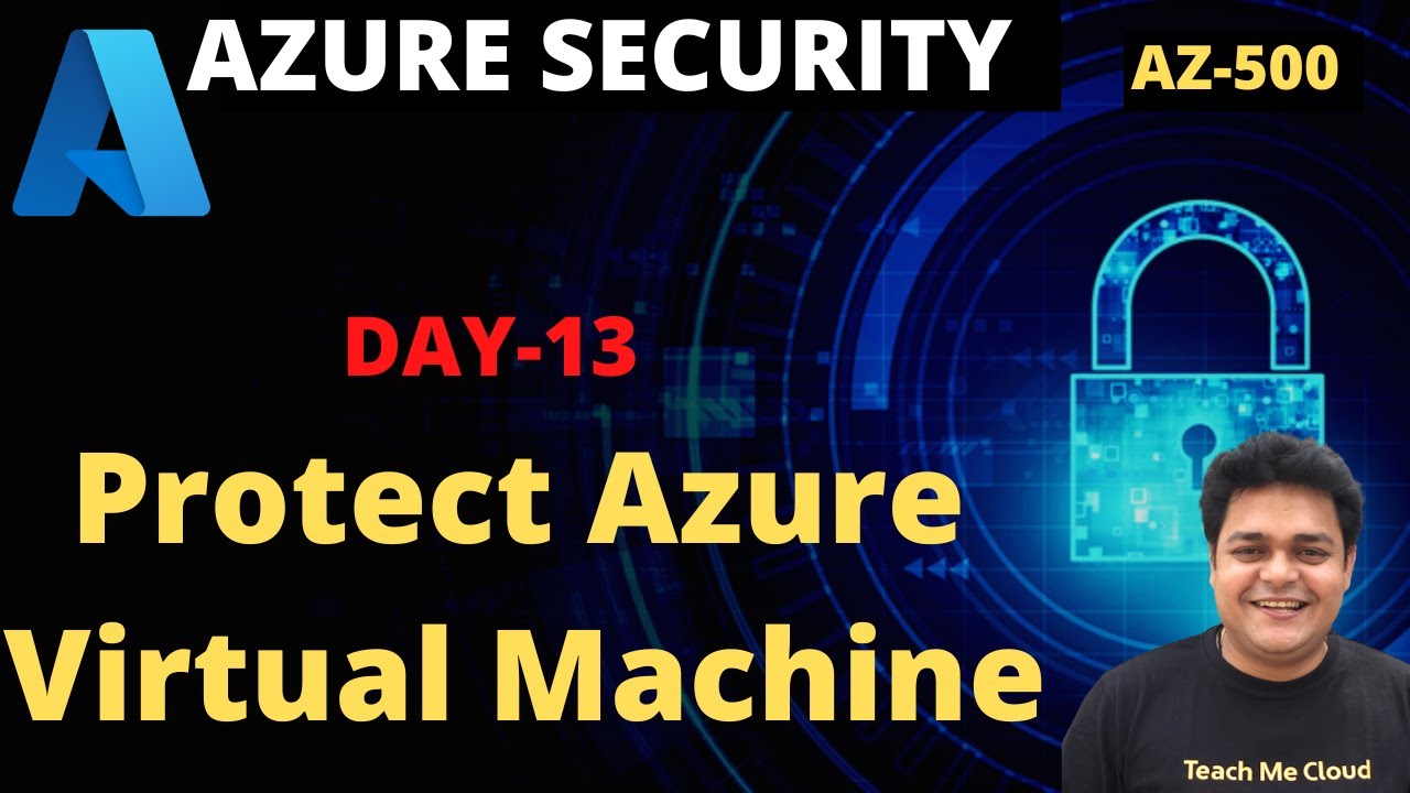 How to Protect Azure Virtual Machine step by step guide | Azure Security AZ-500 Certification