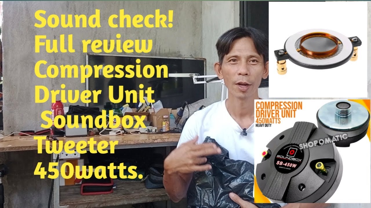 Soundbox Compression driver unit 450watts  sound check & full review!