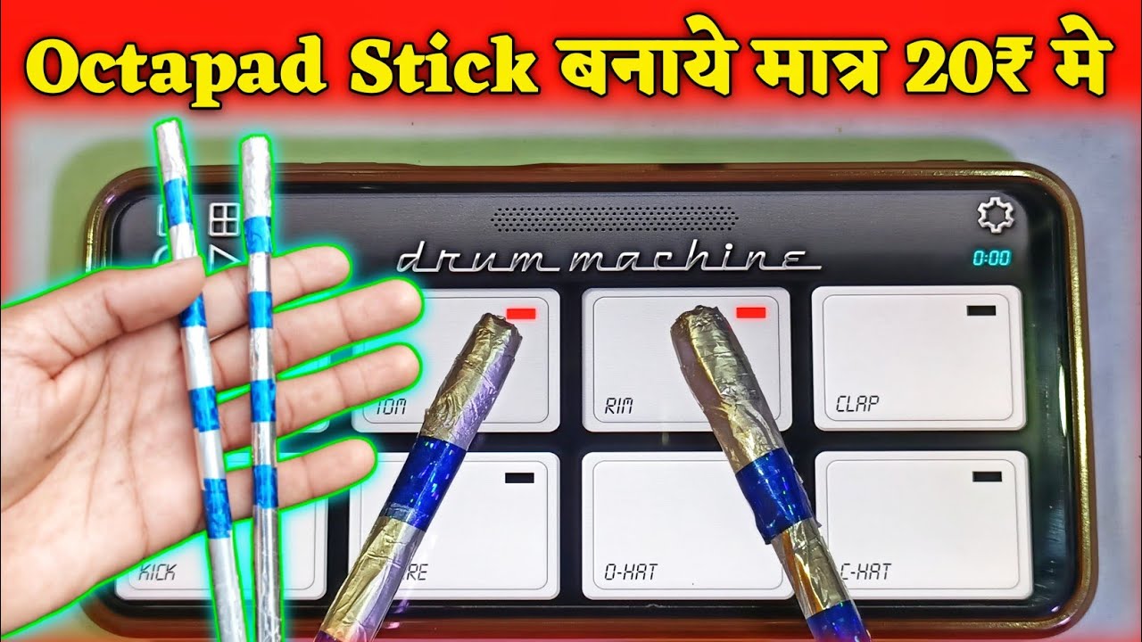 Mobile Octapad Stick Kaise Banate Hain - Octapad Stick Kaise Banaye - Drum Machine