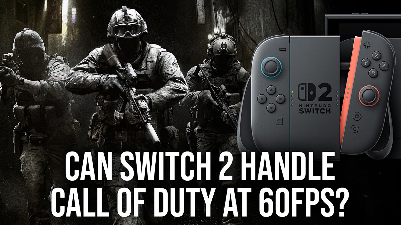 Can Switch 2 Deliver Call of Duty Modern Warfare 4 At 60FPS?
