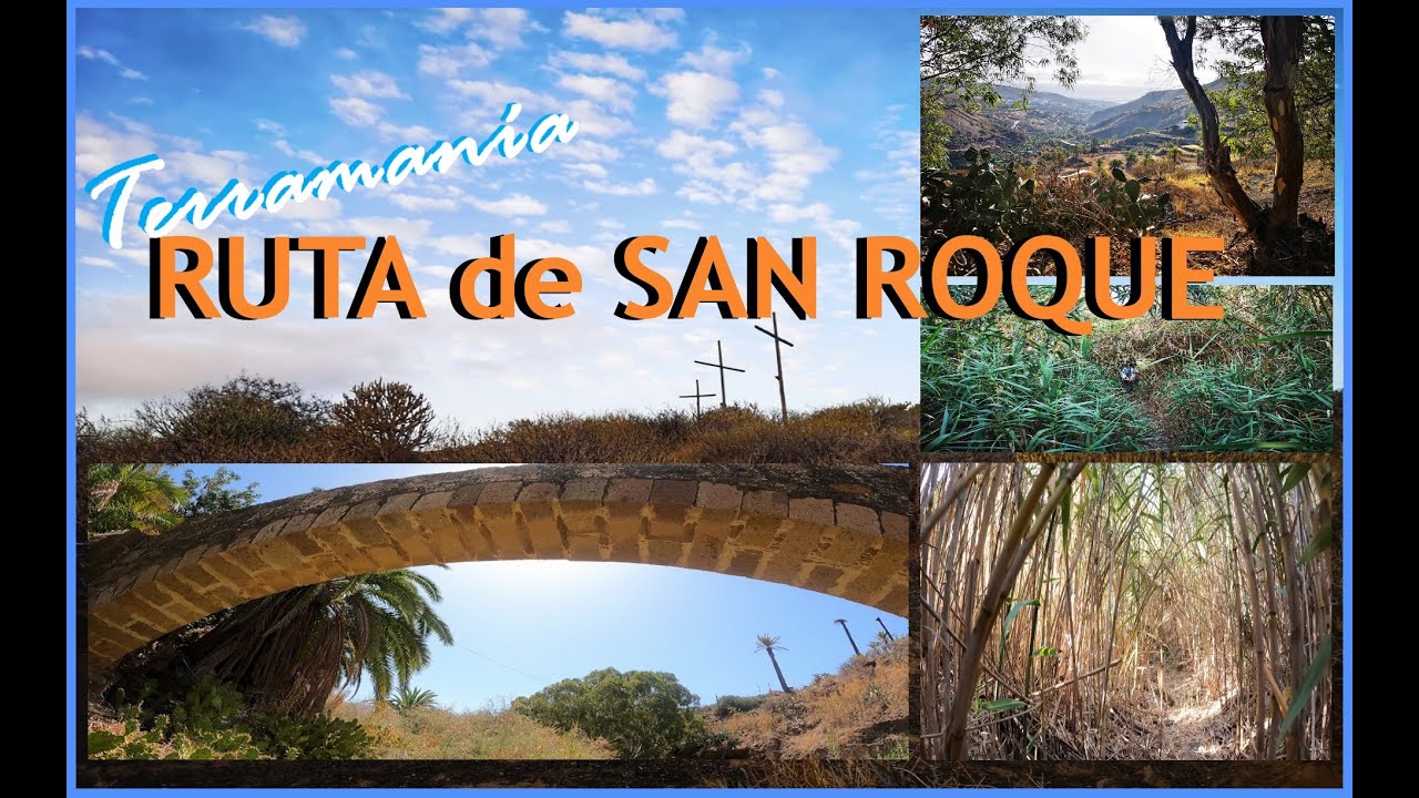 RUTA  VALLE de SAN ROQUE  - SENDERISMO en GRAN CANARIA - OCIO Y CULTURA en #CANARiAS.