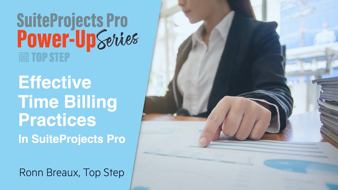 Effective Time Billing Practices in SuiteProjects Pro