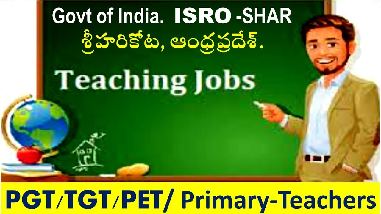 ISRO teacher jobs notification PGT/TGT/PET/ Primary Teacher jobs in ap isro teacher recruitment